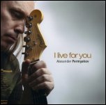 Александр Пермяков - 'I Live For You' (2009)