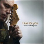 Александр Пермяков - 'I Live For You' (2009)
