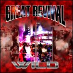 Great Revival - 'Wild' (2010)
