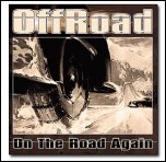 OffRoad - On The Road Again (2005)
