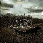 LAST ONES RIGHT - Days Gone Forever (single, 2011)