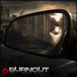 BURNOUT - Дети новой эры (2011)