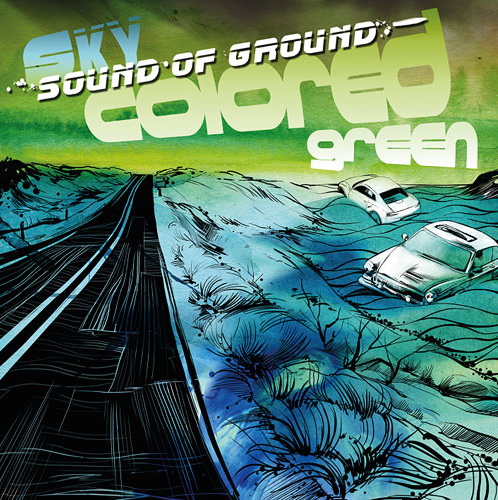 SOUND OF GROUND - Sky Colored Green 2012 SOUND OF GROUND - Sky Colored Green 2012