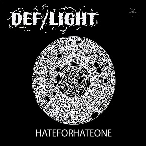 DEF/LIGHT - Hateforhateone