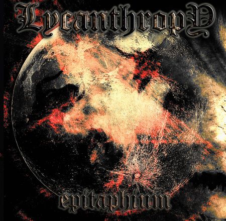 LYCANTHROPY - Epitaphium (2012)