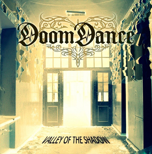 DOOM DANCE - Valley Of The Shadow (2013)
