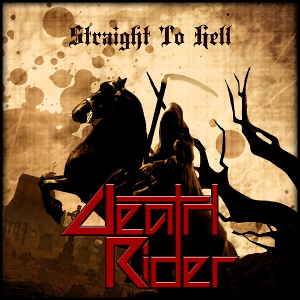 DEATH RIDER - Straigth To Hell (Demo, 2013)