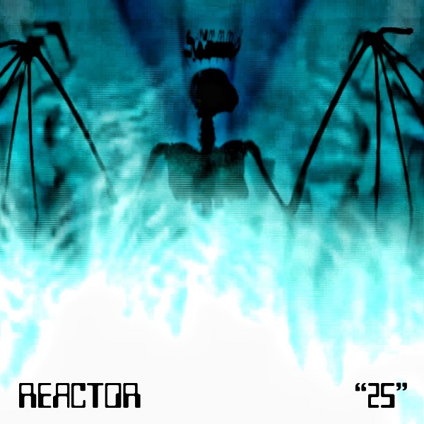 REACTOR - 25 (Single, 2014)