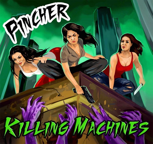PINCHER - Killing Machines (2013)