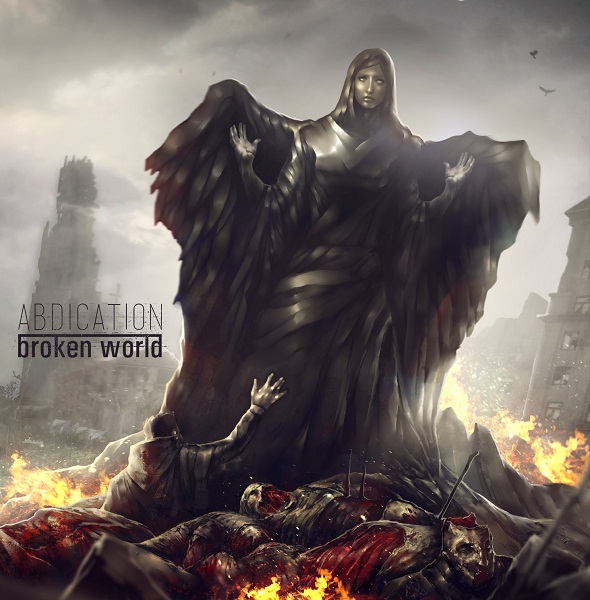 ABDICATION - Broken World (2013) ABDICATION - Broken World (2013)