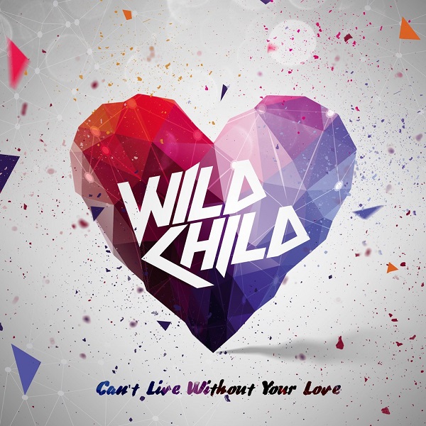 WILD CHILD - Gonna Sing This Song To The World (Single, 2014)