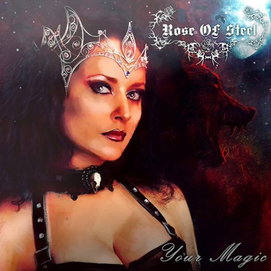 ROSE OF STEEL - Your Magic (2015) [Maxi-Single]