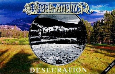 DEATHONATOR - Desecration (1997) [Demo]