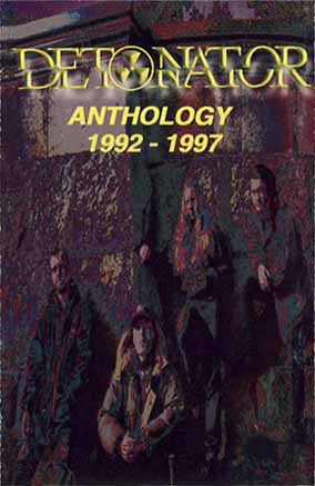 DETONATOR - Anthology 1992-1997 (1997)