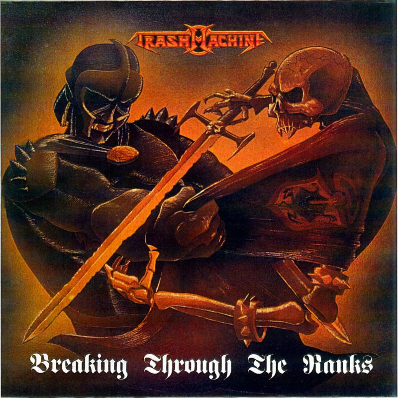 TRASHMACHINE - Breaking Through The Ranks (1993)