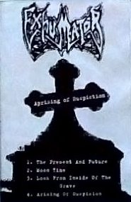 EXHUMATOR - Arising Of Suspicion (1991) [Demo]
