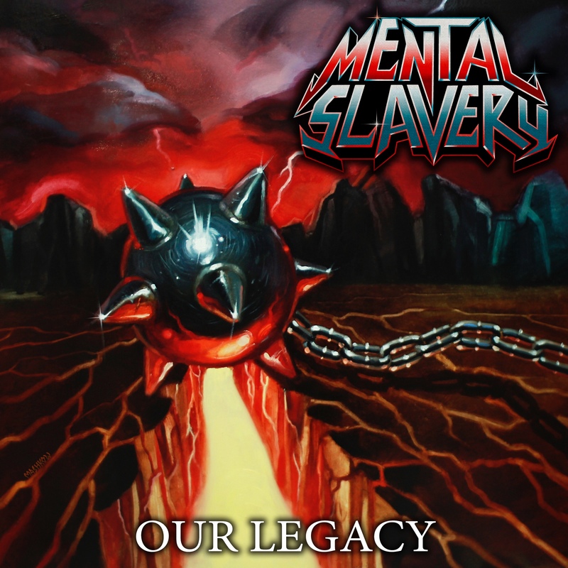 MENTAL SLAVERY — «Our Legacy» (2018) [обложка альбома]