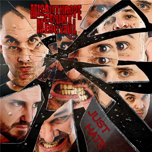 MISANTHROPE COUNT MERCYFUL - Just Hate (2012)