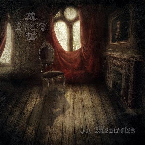 I MISS MY DEATH - In Memories (2014)
