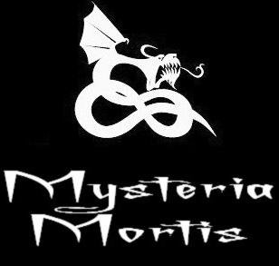MYSTERIA MORTIS MYSTERIA MORTIS