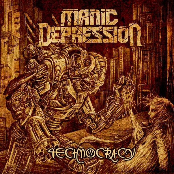 MANIC DEPRESSION - Technocracy (2015)