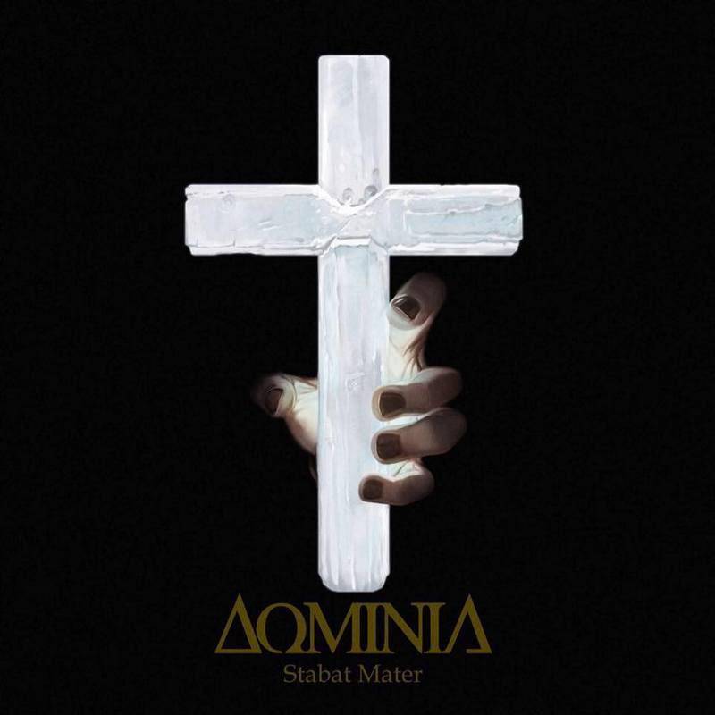 DOMINIA — «Stabat Mater» (2017) [слушать, скачать альбом]