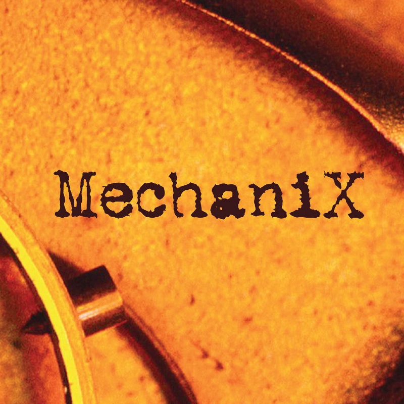 MECHANIX - Mechanix (2008)