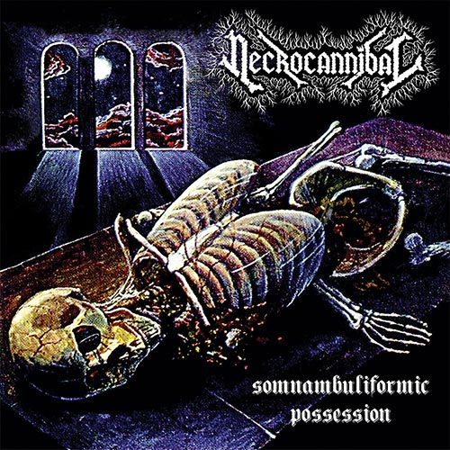 NECROCANNIBAL - Somnambuliformic Possession (1993, CD 2015)